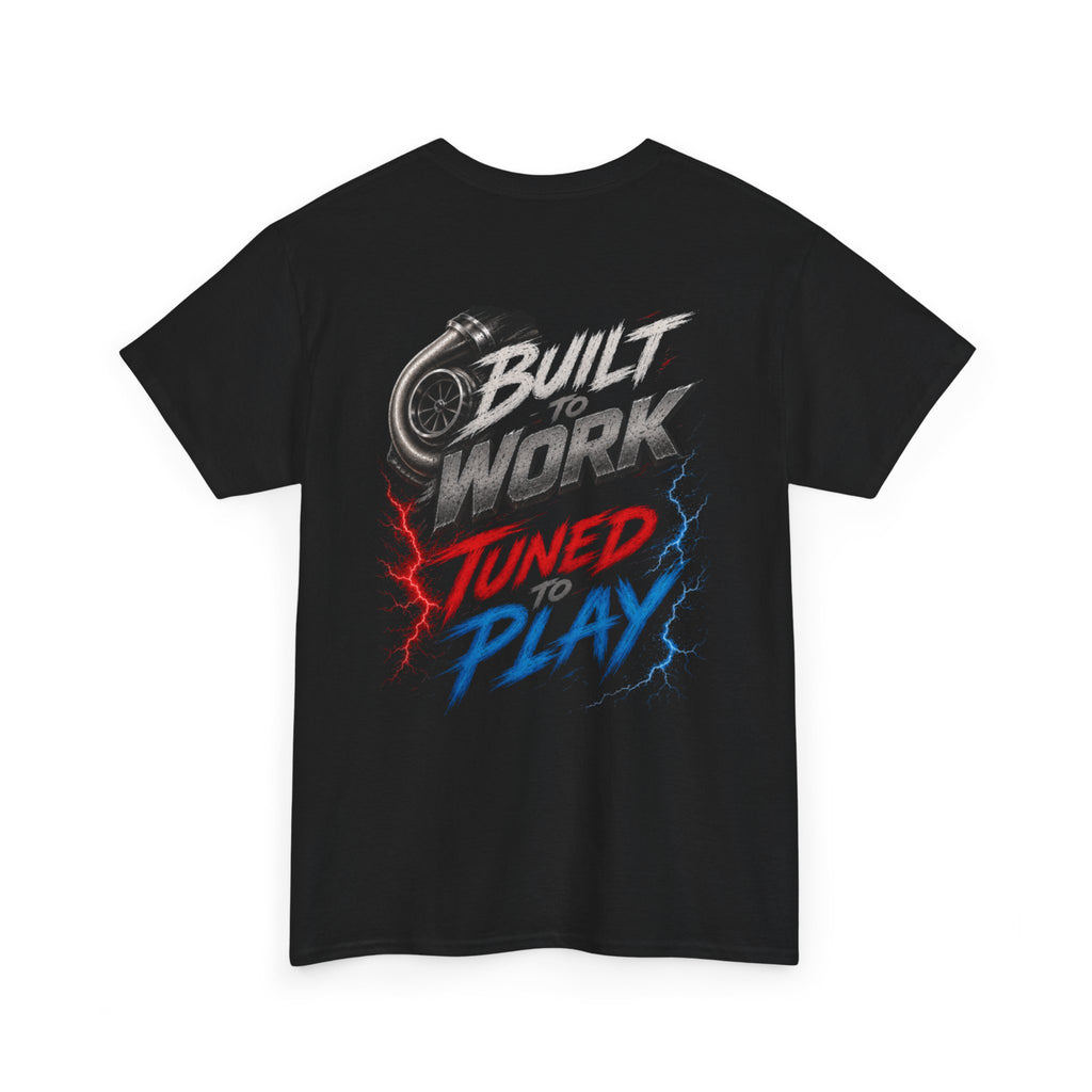 Built to Work, Tuned to Play T-Shirt — Automotive Turbo Crew Tee